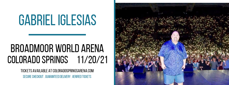 Gabriel Iglesias at Broadmoor World Arena