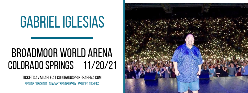 Gabriel Iglesias at Broadmoor World Arena tickets Gabriel Iglesias at Broadmoor World Arena