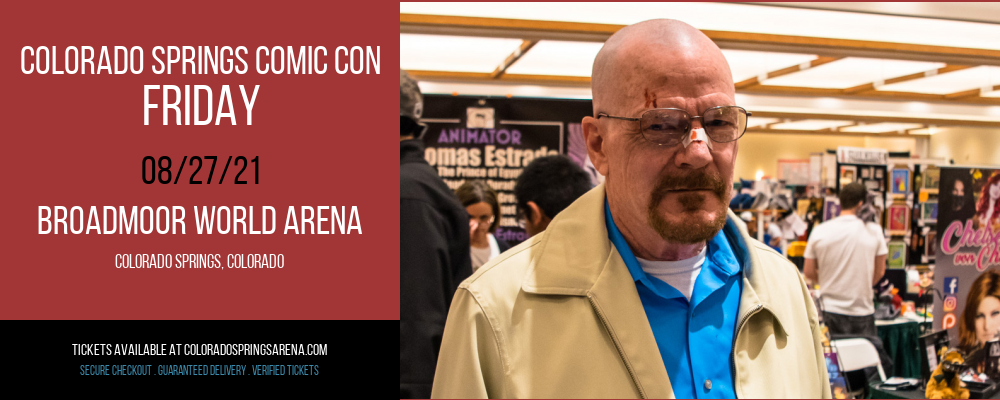 Colorado Springs Comic Con - Friday at Broadmoor World Arena tickets Colorado Springs Comic Con - Friday at Broadmoor World Arena