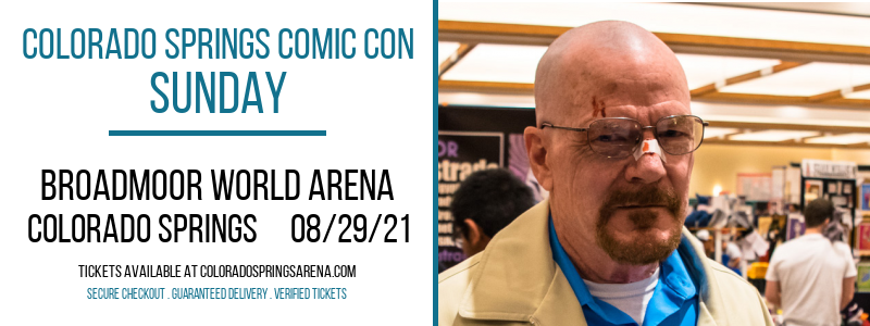 Colorado Springs Comic Con - Sunday at Broadmoor World Arena tickets Colorado Springs Comic Con - Sunday at Broadmoor World Arena