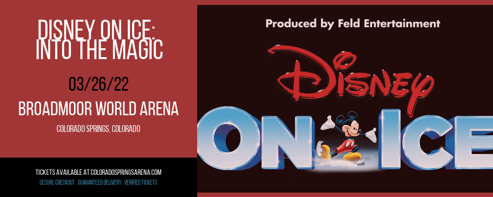 Disney on Ice: Into The Magic at Broadmoor World Arena