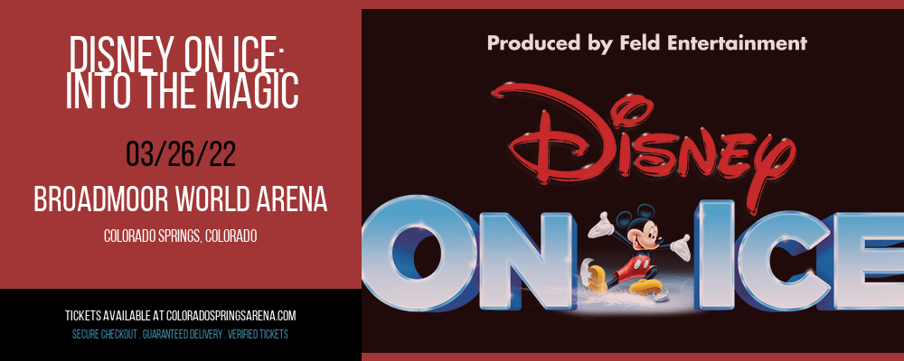 Disney on Ice: Into The Magic at Broadmoor World Arena tickets Disney on Ice: Into The Magic at Broadmoor World Arena