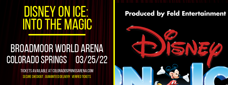 Disney on Ice: Into The Magic at Broadmoor World Arena