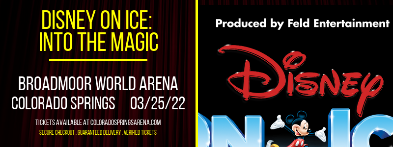 Disney on Ice: Into The Magic at Broadmoor World Arena tickets Disney on Ice: Into The Magic at Broadmoor World Arena