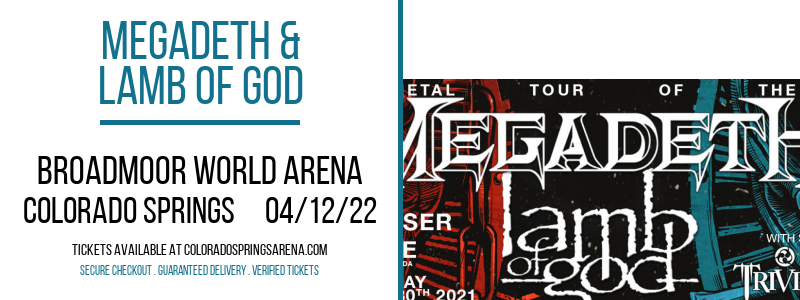 Megadeth & Lamb of God at Broadmoor World Arena