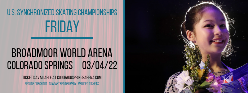 U.S. Synchronized Skating Championships - Friday at Broadmoor World Arena tickets U.S. Synchronized Skating Championships - Friday at Broadmoor World Arena