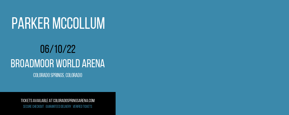 Parker McCollum at Broadmoor World Arena tickets Parker McCollum at Broadmoor World Arena