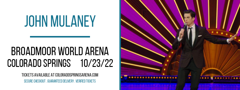 John Mulaney at Broadmoor World Arena tickets John Mulaney at Broadmoor World Arena