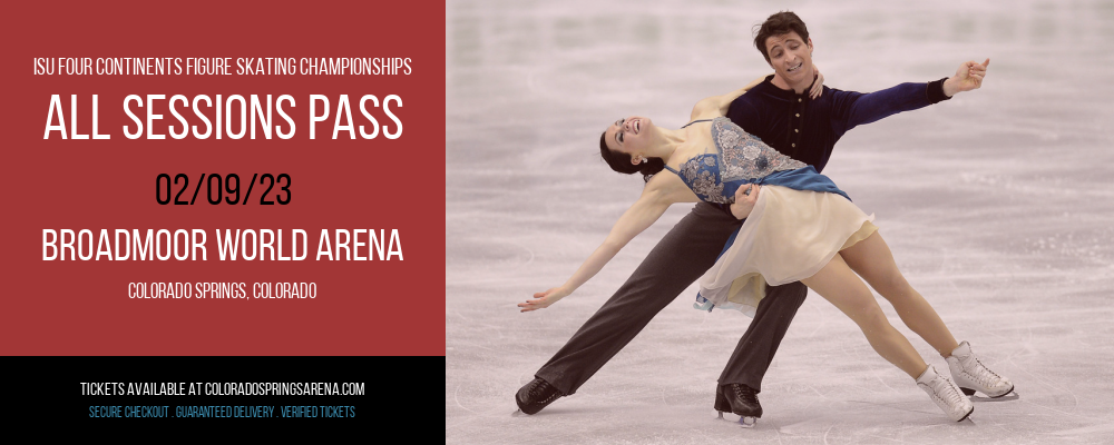 ISU Four Continents Figure Skating Championships - All Sessions Pass at Broadmoor World Arena tickets ISU Four Continents Figure Skating Championships - All Sessions Pass at Broadmoor World Arena