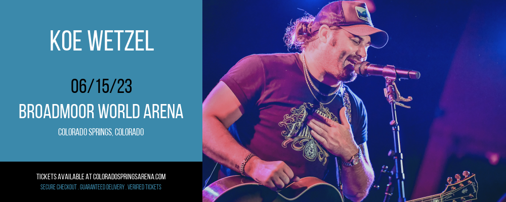 Koe Wetzel at Broadmoor World Arena tickets Koe Wetzel at Broadmoor World Arena