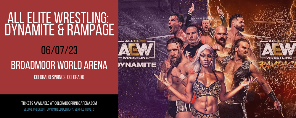 All Elite Wrestling: Dynamite & Rampage at Broadmoor World Arena