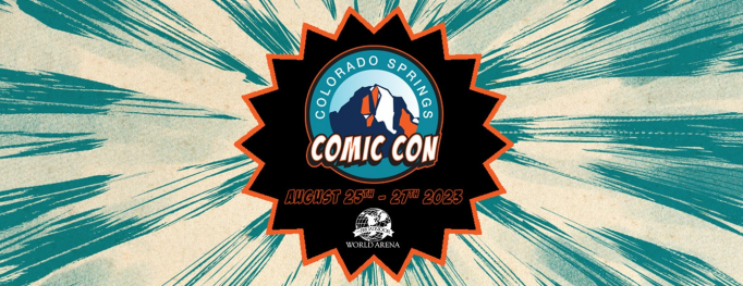 Colorado Springs Comic Con - 3 Day Pass at Broadmoor World Arena