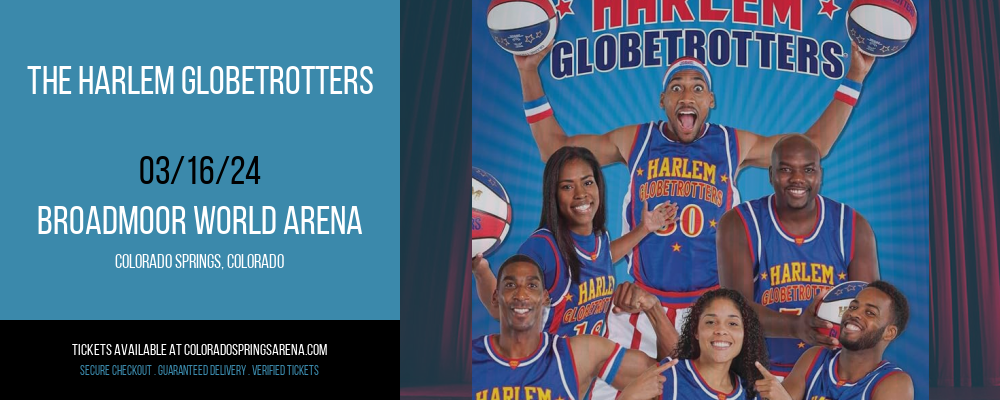 The Harlem Globetrotters at Broadmoor World Arena