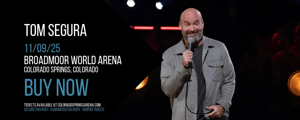 Tom Segura at Broadmoor World Arena